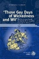 'Those Gay Days of Wickedness and Wit' - The Restoration Period in Popular Historiographies (18th-21st Centuries)