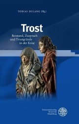 Trost - Beistand, Zuspruch Und Trostgrunde in Der Krise