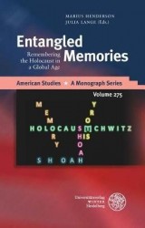 Entangled Memories - Remembering the Holocaust in a Global Age