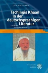 Tschingis Khaan in Der Deutschsprachigen Literatur - Eine Geschichte Des (Nicht-)Wissens