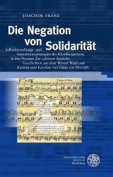 Die Negation Von Solidaritat - Selbstdarstellungs- Und Interaktionsstrategien Des Kleinburgertums in Den Dramen 'Zur Schonen Aus