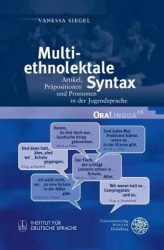 Multiethnolektale Syntax - Artikel, Prapositionen Und Pronomen in Der Jugendsprache