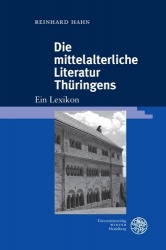 Die Mittelalterliche Literatur Thuringens - Ein Lexikon