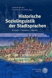Historische Soziolinguistik Der Stadtsprachen - Kontakt - Variation - Wandel
