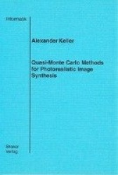Quasi-Monte Carlo Methods for Photorealistic Image Synthesis