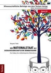 Der Nationalstaat ALS Sozialwissenschaftliche Denkkategorie - Eine Analyse Des Methodologischen Nationalismus