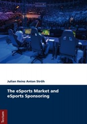 The Esports Market and Esports Sponsoring