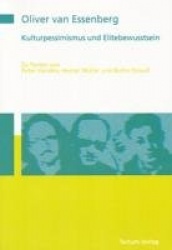 Kulturpessimismus und Elitebewusstsein