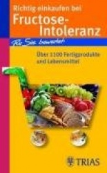 Richtig einkaufen bei Fructose-Intoleranz
