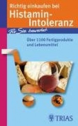Richtig einkaufen bei Histamin-Intoleranz