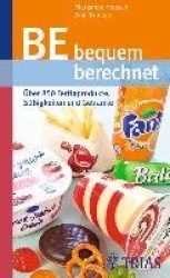 BE bequem berechnet