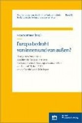 Europa Bedroht Von Innen Und Von Aussen? - Ertrage Des Symposions Des Dimitris-Tsatsos-Instituts Fur Europaische Verfassungswiss