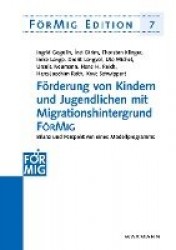 Förderung von Kindern und Jugendlichen mit Migrationshintergrund FörMig - Bilanz und Perspektiven eines Modellprogramms