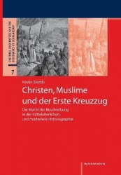 Christen, Muslime und der Erste Kreuzzug