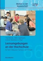 Lernumgebungen an der Hochschule - Auf dem Weg zum Campus von morgen
