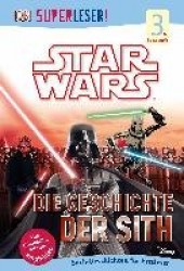 SUPERLESER! Star Wars(TM) Die Geschichte der Sith