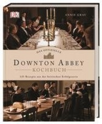 Das offizielle Downton-Abbey-Kochbuch