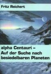 alpha Centauri - Auf der Suche nach besiedelbaren Planeten