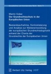 Der Grundrechtsschutz in der Europäischen Union