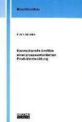 Konzeptionelle Ansätze einer prozessorientierten Produktentwicklung
