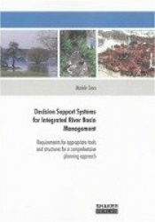 Decision Support Systems for Integrated River Basin Management