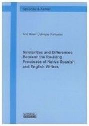 Similarities and Differences Between the Revising Processes of Native Spanish and English Writers