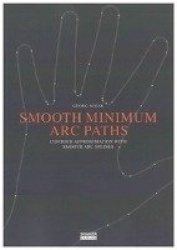 Smooth Minimum Arc Paths