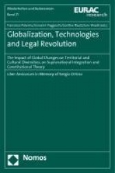 Globalization, Technologies and Legal Revolution - The Impact of Global Changes on Territorial and Cultural Diversities, on Supr