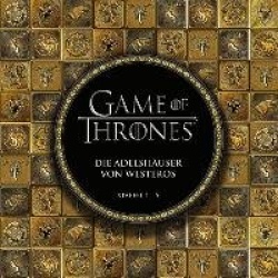 Game of Thrones: Die Adelshäuser von Westeros