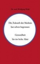 Die Zukunft der Medizin hat schon begonnen