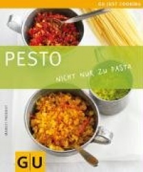 Pesto. Nicht nur zu Pasta