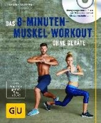 Das 8-Minuten-Muskel-Workout ohne Geräte (mit DVD)
