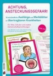 Achtung, Ansteckungsgefahr! - Verständliche Aushänge und Merkblätter zu übertragbaren Krankheiten