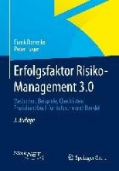 Erfolgsfaktor Risiko-Management 3.0 - Methoden, Beispiele, Checklisten Praxishandbuch Für Industrie Und Handel