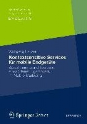 Kontextsensitive Services für mobile Endgeräte - Spezifizierung und Evaluation eines Steuerungsmodells im Mobile Marketing