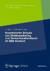 Koordinierter Einsatz von Direktmarketing und Verkaufsaußendienst im B2B-Kontext