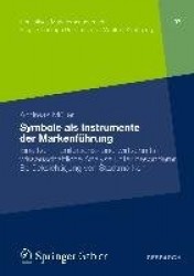 Symbole als Instrumente der Markenführung : Eine kommunikations- und wirtschaftswissenschaftliche Analyse unter besonderer