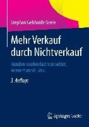 Mehr Verkauf durch Nichtverkauf - Kunden kaufen fast von selbst, wenn man sie lässt