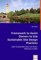 Framework to Assist Owners to Use Sustainable Site Design Practices