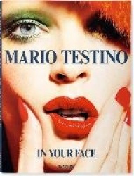 Mario Testino. In Your Face