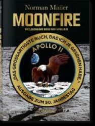 Mailer. MoonFire. Die legendäre Reise der Apollo 11