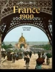 France 1900. A Portrait in Color