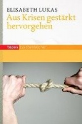 Aus Krisen gestärkt hervorgehen