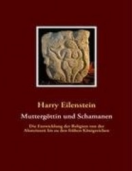 Muttergöttin und Schamanen
