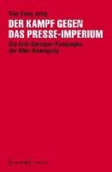 Der Kampf gegen das Presse-Imperium