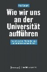 Wie wir uns an der Universität aufführen