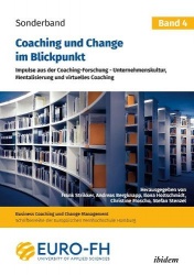 Coaching und Change im Blickpunkt. Band IV - Impulse aus der Coaching-Forschung - Unternehmenskultur, Mentalisierung und virtuel