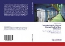 Communicable Disease Control in the New Millenium