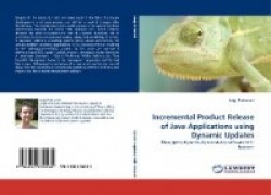 Incremental Product Release of Java Applications using Dynamic Updates