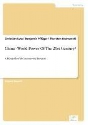 China - World Power Of The 21st Century? - A Research of the Automotive Industry